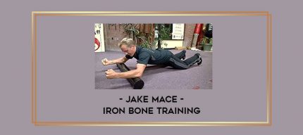 Jake Mace - Iron Bone Training Online courses
