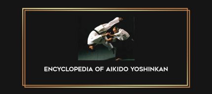 Encyclopedia of Aikido Yoshinkan Online courses