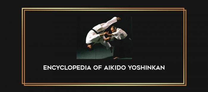 Encyclopedia of Aikido Yoshinkan Online courses