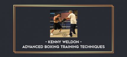 Kenny Weldon - Advanced Boxing Training Techniques Online courses