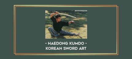 Haedong Kumdo - Korean Sword Art Online courses