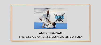 Andre Galvao - The Basics of Brazilian Jiu Jitsu Vol.1 Online courses