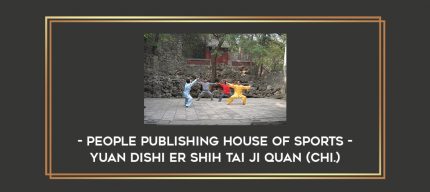 People Publishing House of Sports - Yuan DiShi Er Shih Tai Ji Quan (chi.) Online courses