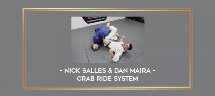 Nick Salles & Dan Maira - Crab Ride System Online courses
