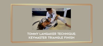 Tommy Langaker Technique: Keymaster Triangle Finish Online courses