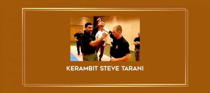 Kerambit Steve Tarani Online courses