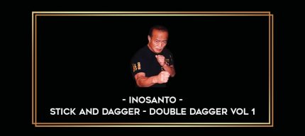 Inosanto - Stick and Dagger - Double Dagger Vol 1 Online courses
