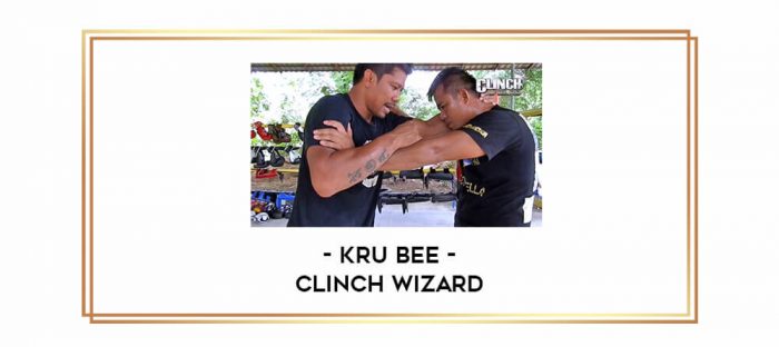 Kru Bee - Clinch Wizard Online courses