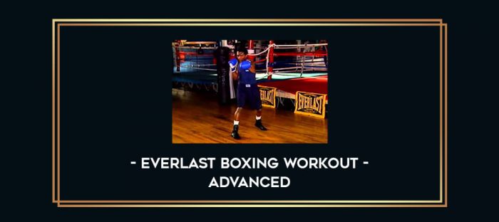 Everlast Boxing Workout - Advanced Online courses
