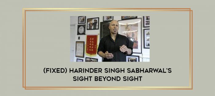 (FIXED) Harinder Singh Sabharwal's Sight Beyond Sight Online courses