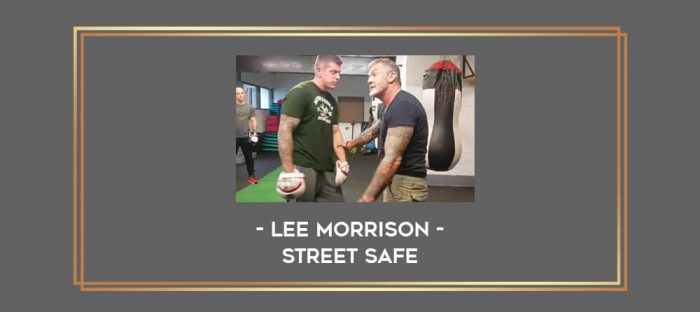 Lee Morrison - Street Safe Online courses