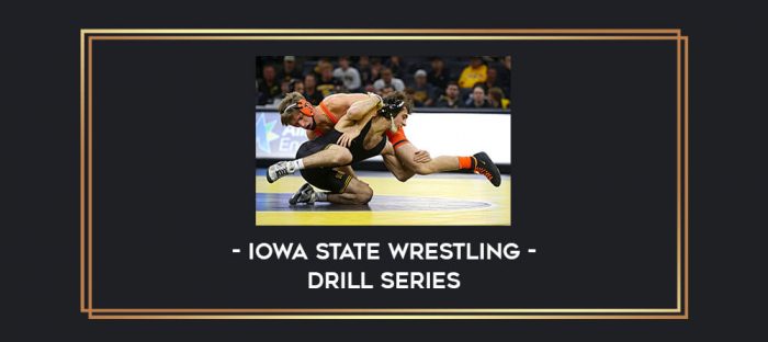 Iowa State Wrestling - Drill Series Online courses