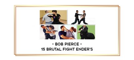 Bob Pierce - 15 Brutal Fight Ender's Online courses