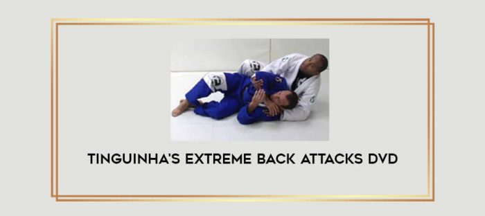 Tinguinha's Extreme Back Attacks DVD Online courses
