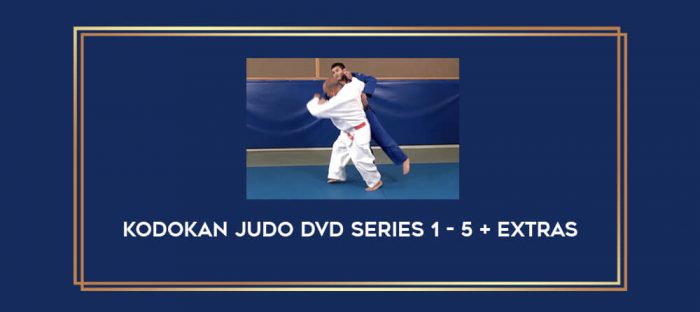 Kodokan Judo DVD Series 1 - 5 + Extras Online courses