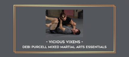 Vicious Vixens - Debi Purcell Mixed Martial Arts Essentials Online courses