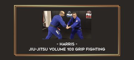 Harris - Jiu-Jitsu Volume 103 Grip Fighting Online courses