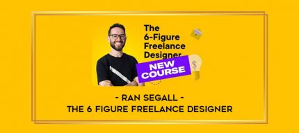 Ran Segall – The 6 Figure Freelance Designer Online courses