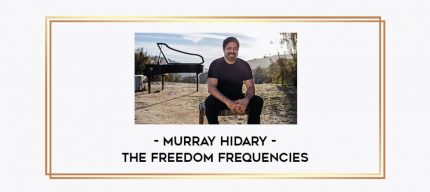 Murray Hidary - The Freedom Frequencies Online courses