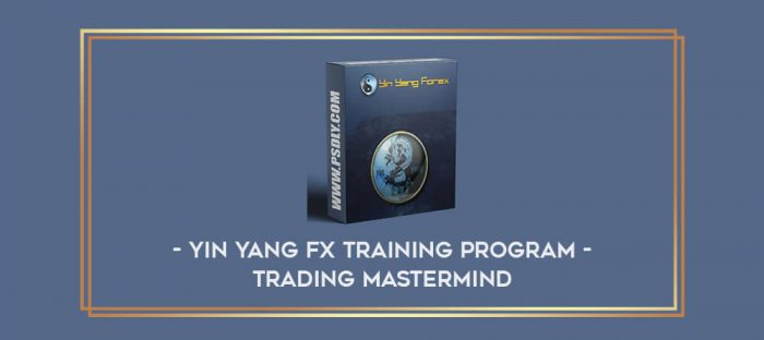 Yin Yang FX Training Program – Trading Mastermind Online courses
