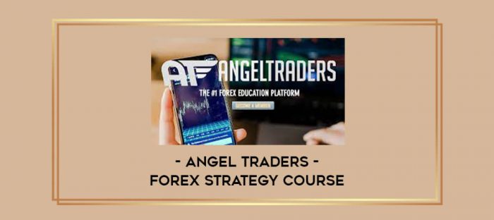 Angel Traders – Forex Strategy Course Online courses