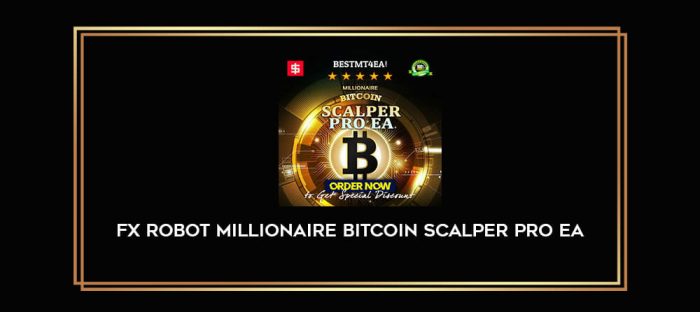 Fx Robot Millionaire Bitcoin Scalper Pro EA Online courses