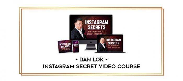 Dan Lok - Instagram Secret Video Course Online courses