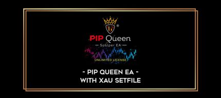 PiP Queen EA - with XAU setfile Online courses