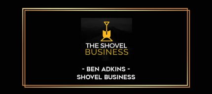 Ben Adkins - Shovel Business Online courses