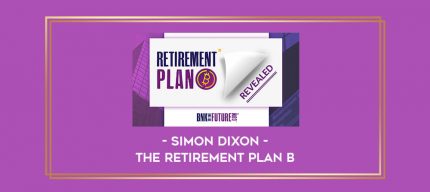 Simon Dixon - The Retirement Plan B Online courses