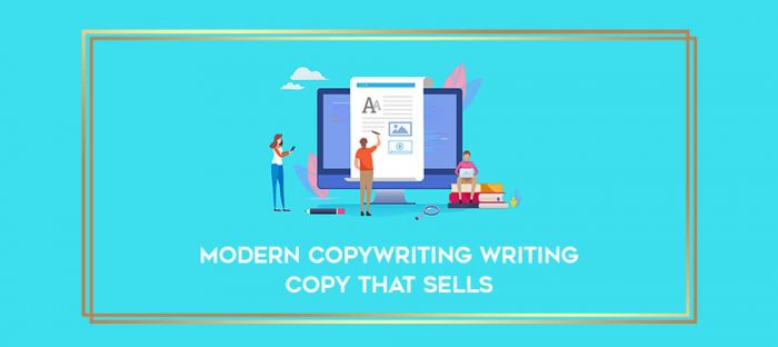 Modern Copywriting Writing Copy That Sells Online courses