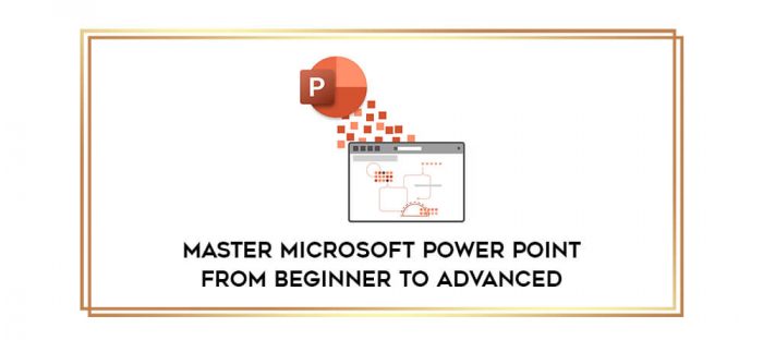 Master Microsoft Power Point From Beginner to Advanced Online courses