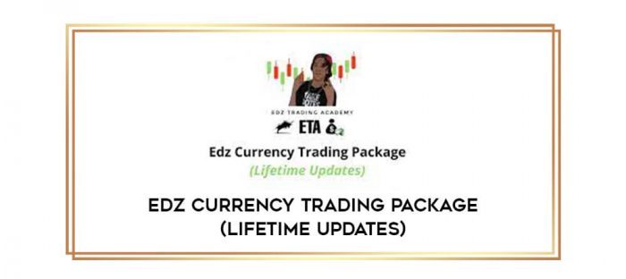 Edz Currency Trading Package (Lifetime Updates) Online courses