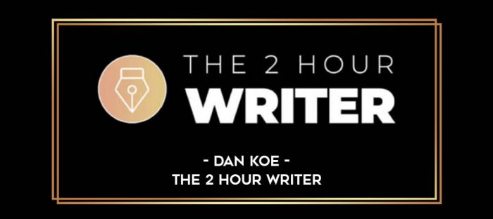 Dan Koe - The 2 Hour Writer Online courses