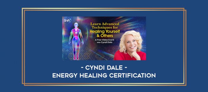 Energy Healing Certification with Cyndi Dale Online courses